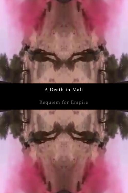 A Death in Mali - Requiem for Empire