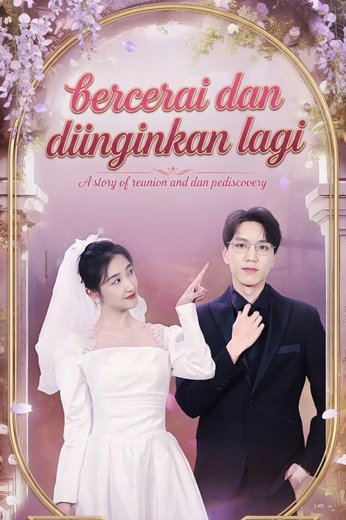 Affiche de Bercerai dan Diinginkan Lagi
