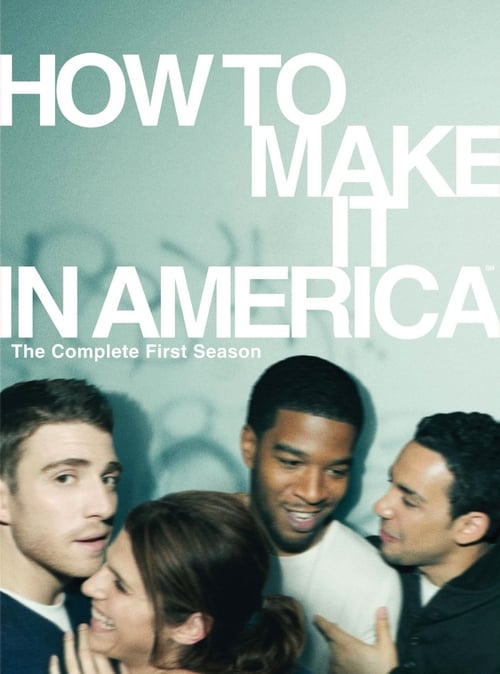 Where to stream How to Make It in America Season 1