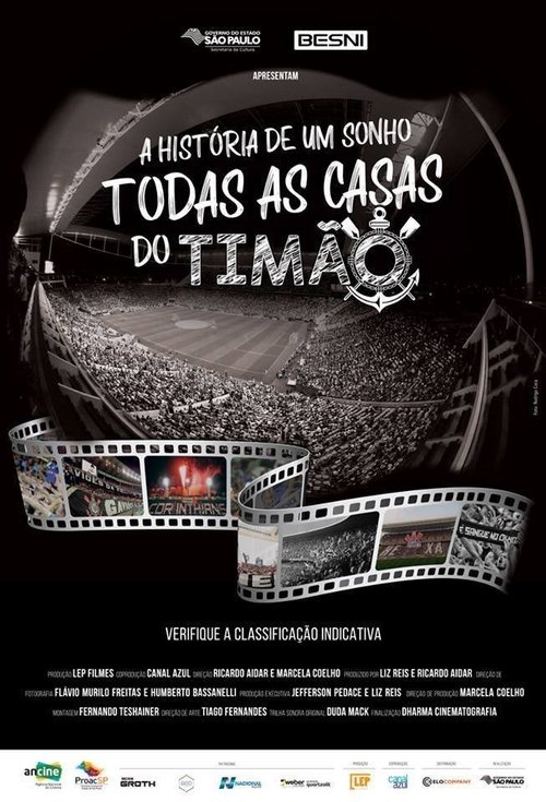 A História de um Sonho: Todas as Casas do Timão