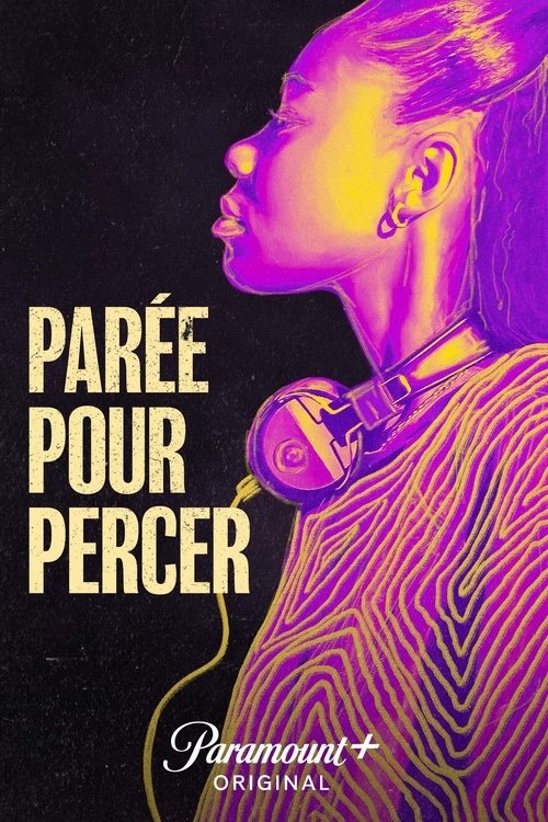 Parée pour percer (2022)