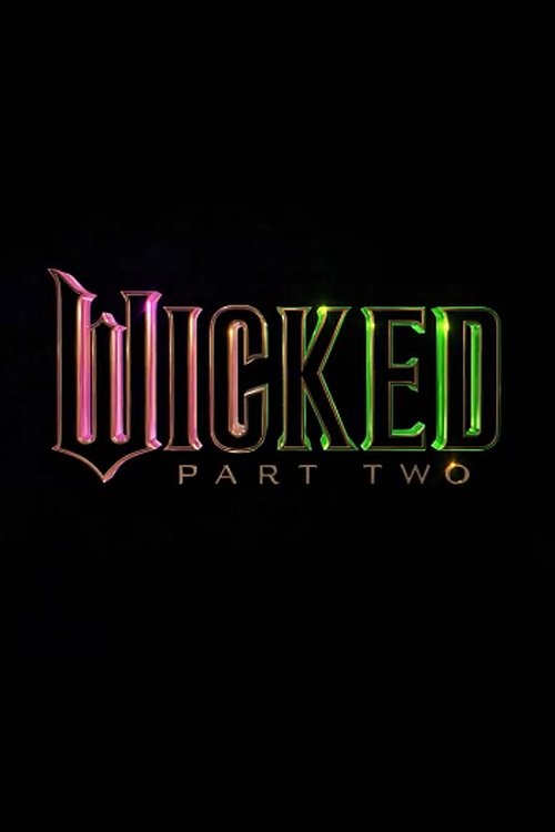 Wicked Part Two 2025 Streaming Watch Online Free HQ Movie 13 December 2024