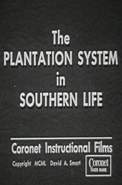 The Plantation System in Southern Life (1950)