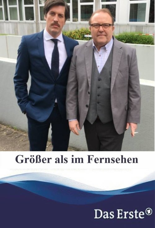 Größer als im Fernsehen 2019