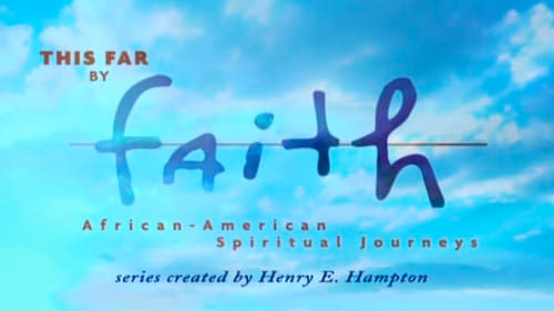 This Far by Faith: African-American Spiritual Journeys