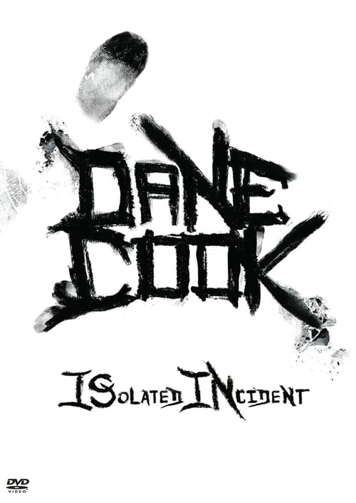 Dane Cook: Isolated Incident poster