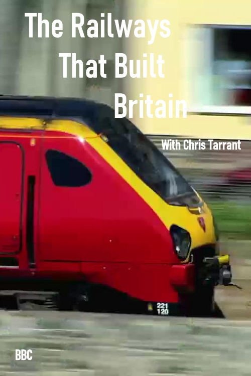 Escena 5 de The Railways That Built Britain with Chris Tarrant