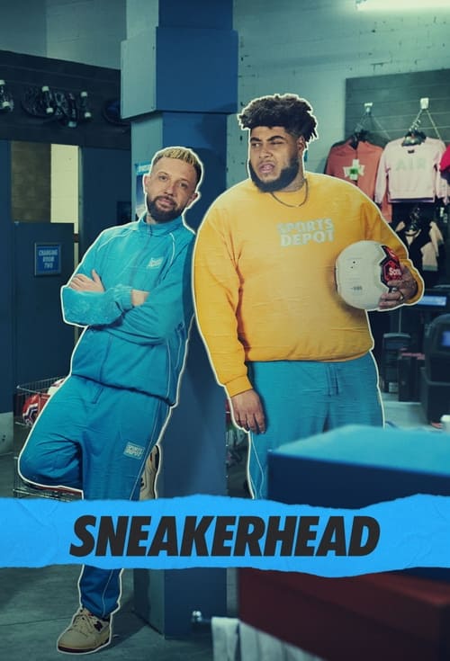 Sneakerhead, S01 - (2022)