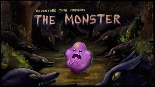 Adventure Time - Season 3 - Episode 6: The Monster