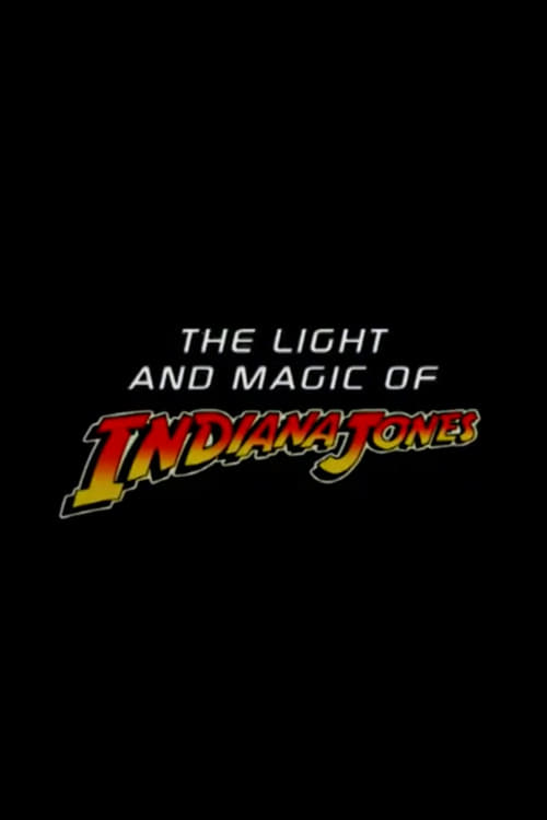 Poster do filme The Light and Magic of 'Indiana Jones'