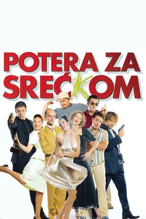 Potera za Sreć(k)om (2005) poster