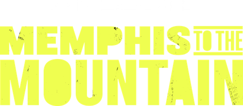 Memphis to the Mountain
