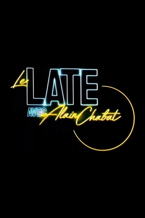 Le Late avec Alain Chabat, S01 - (2022)