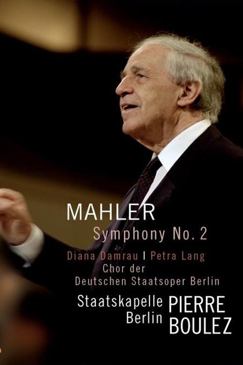 Gustav Mahler: Symphony No. 2 Resurrection 2007