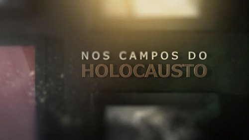 Nos Campos Do Holocausto