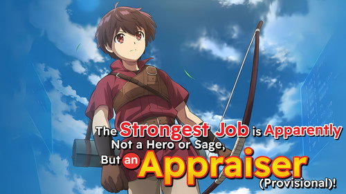 The Strongest Job Is Apparently Not a Hero or a Sage, but an Appraiser (Provisional)!