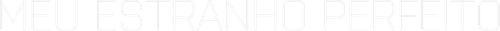 Meu Estranho Perfeito - Logo 1