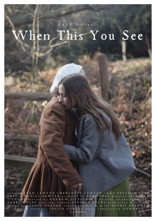 Cast & crew IMDbPro  When This You See Poster