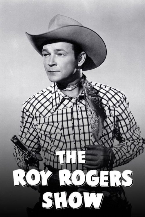 Poster The Roy Rogers Show