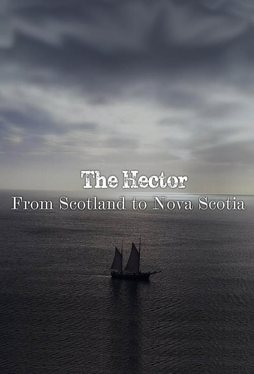 The Hector: From Scotland to Nova Scotia (2017) poster