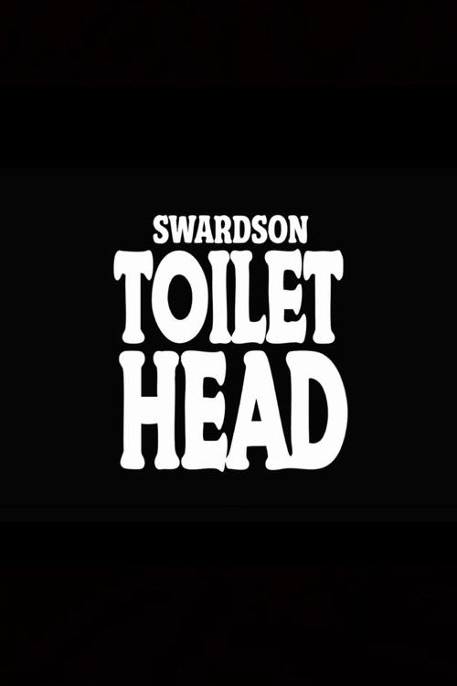Cartell de Nick Swardson: Toilet Head