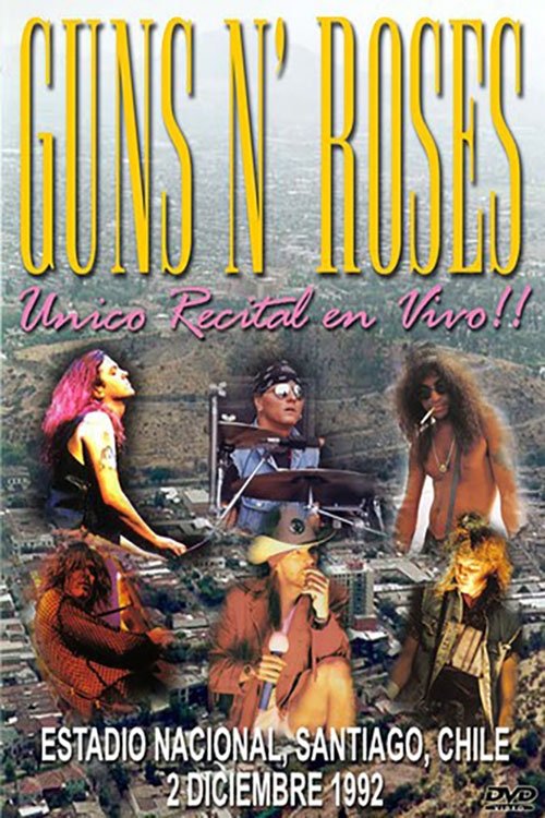 Guns N' Roses: Unico Recital en Vivo!! movie poster player