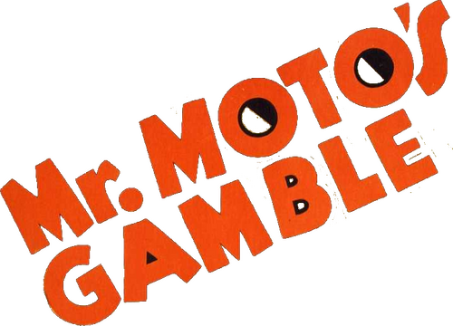 Mr. Moto's Gamble