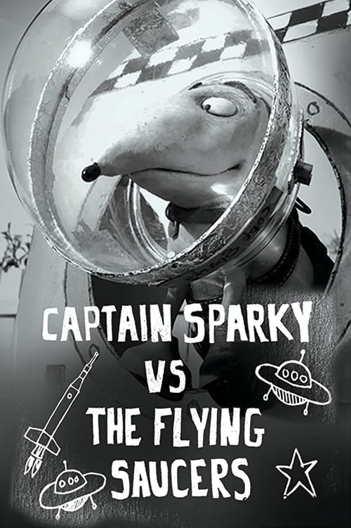 |EN| Captain Sparky vs. The Flying Saucers