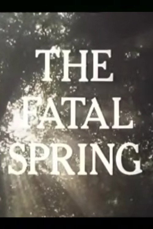 The Fatal Spring still 2