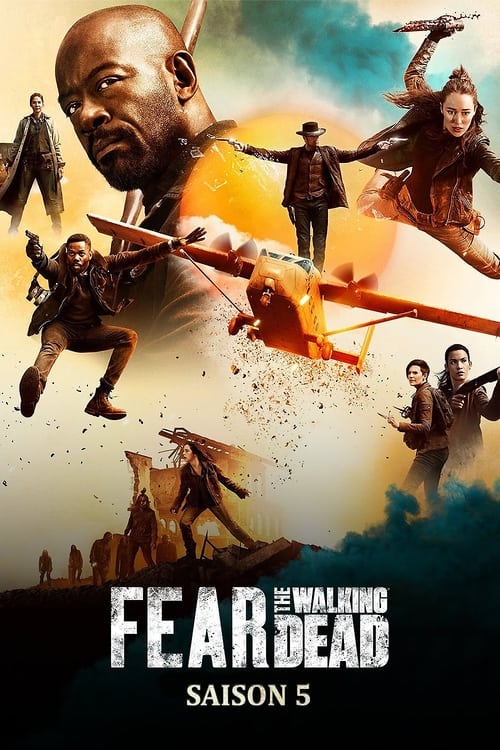Fear The Walking Dead - Saison 5