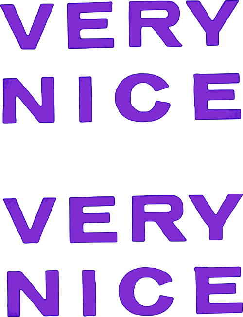 Very Nice, Very Nice