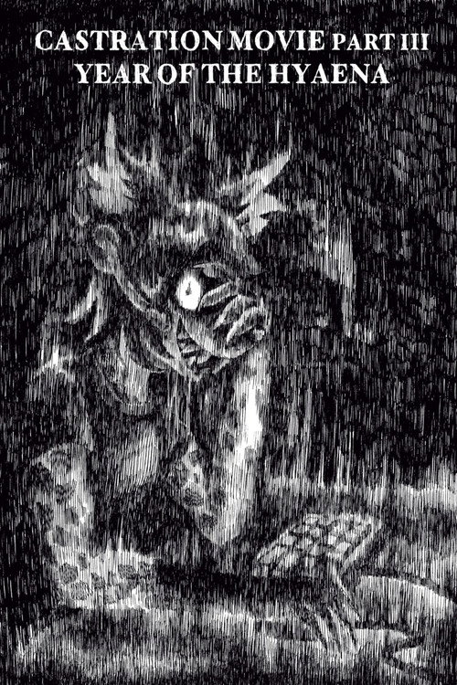 Castration Movie ⅗ Year of the Hyaena