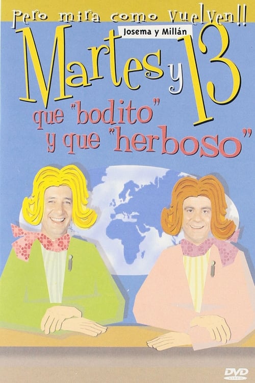 Martes y 13: Qué bodito y qué herboso (2003) poster