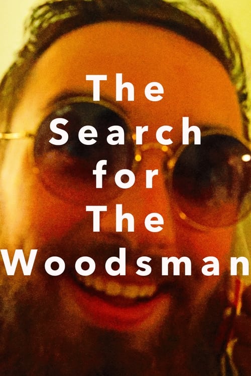 The Search for The Woodsman (2024)