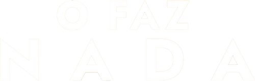 O Faz Nada