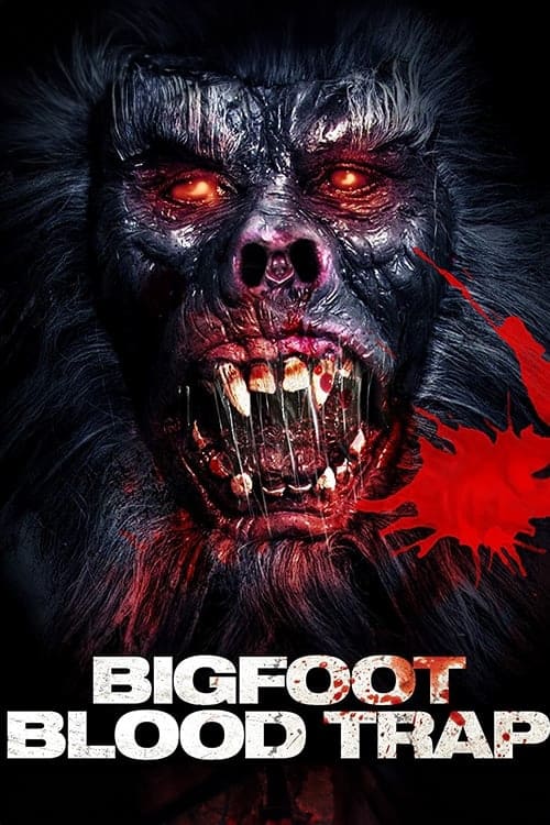 Bigfoot: Blood Trap (2017) poster