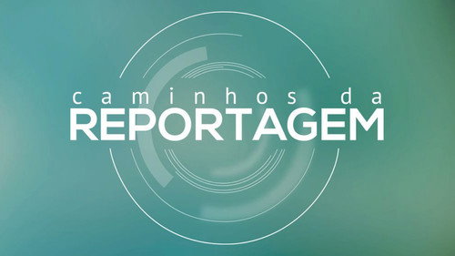 Caminhos da Reportagem - Season 1 Backdrop Blur