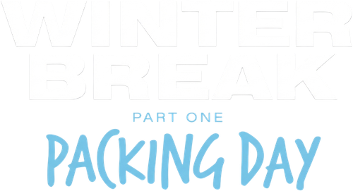 Winter Break: Packing Day