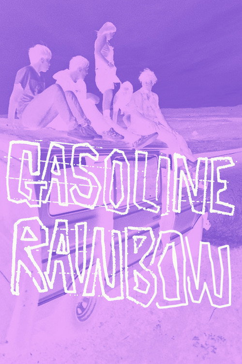 Gasoline Rainbow poster