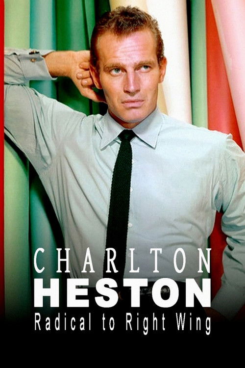 Charlton Heston: Radical to Right Wing poster
