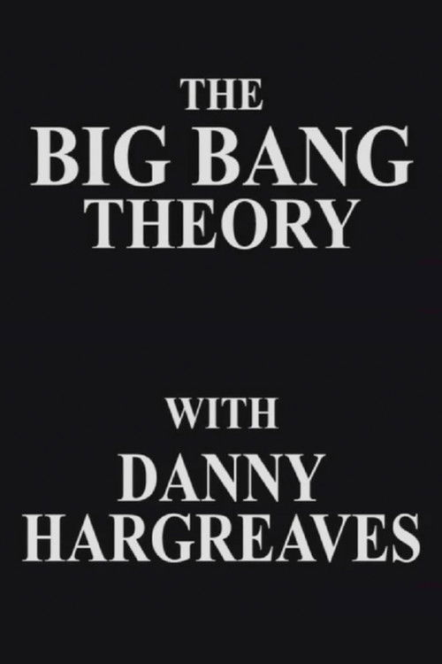 The Big Bang Theory with Danny Hargreaves