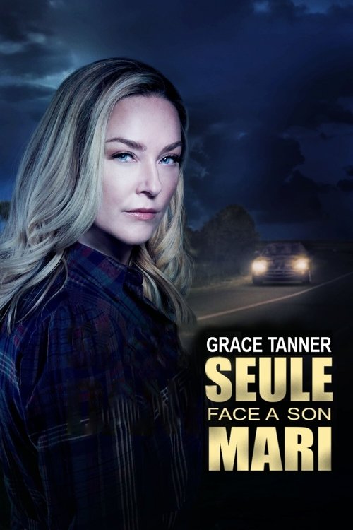 Poster image du film Grace Tanner, seule face à son mari Grace Tanner, seule face à son mari