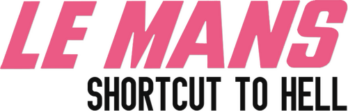 Le Mans, Shortcut to Hell