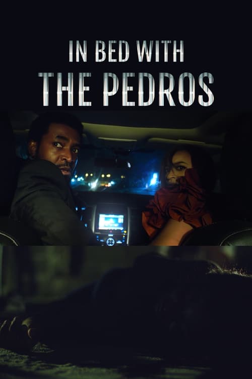 Where to stream In Bed with the Pedros