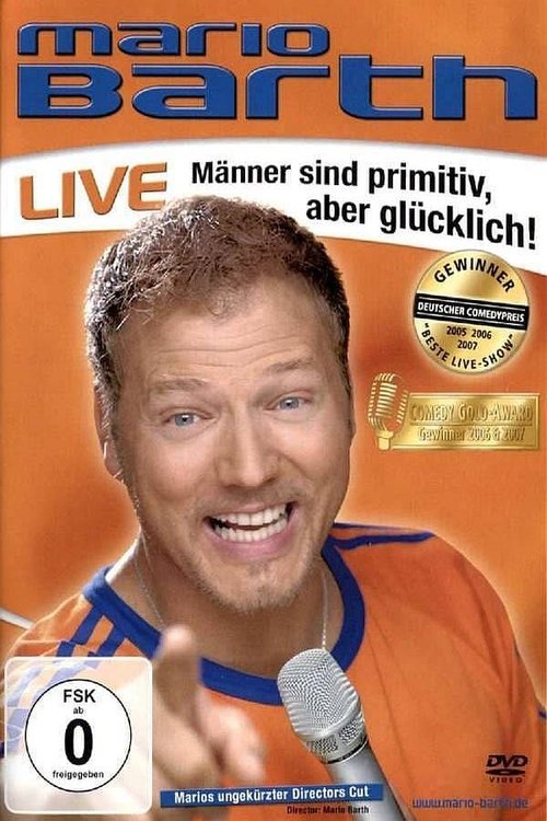 Mario Barth: Männer sind primitiv, aber glücklich! movie poster player