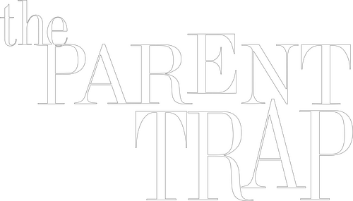 The Parent Trap