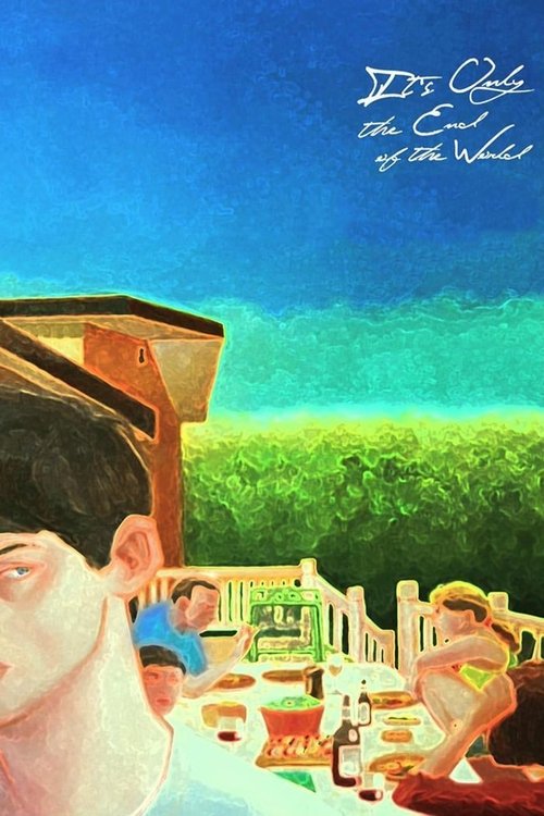 It's Only the End of the World poster