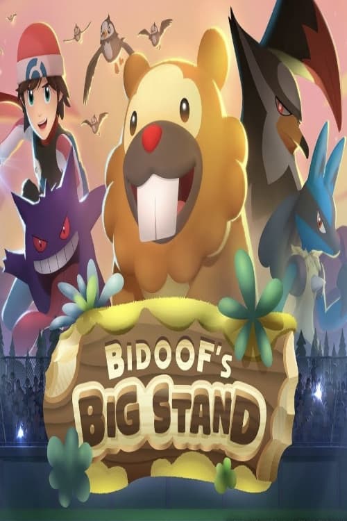 Bidoof’s Big Stand Full Episode
