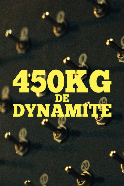 Affiche de 450 kg de Dynamite