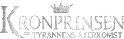 Kronprinsen och tyrannens återkomst
